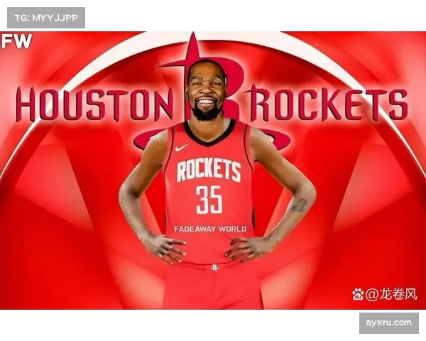 火箭杜兰特加盟后战绩提升，冲至西部前三显体系融合